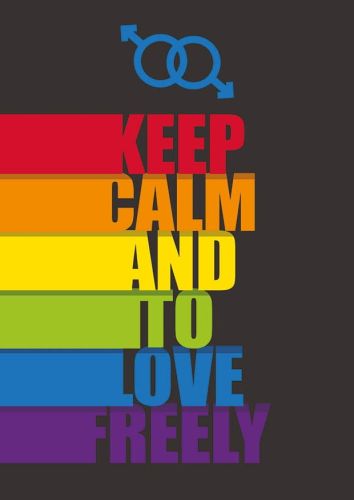 Keep Calm and to love freely