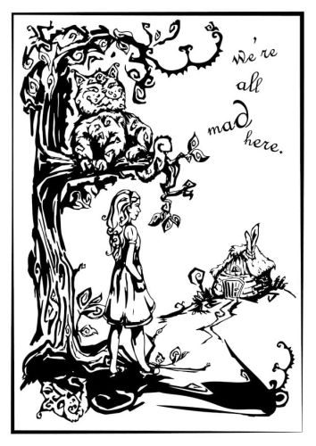 Alice in Wonderland: We're all mad here