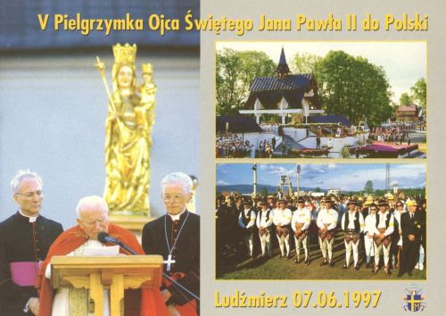 Pilgrimage of John Paul II - Ludźmierz