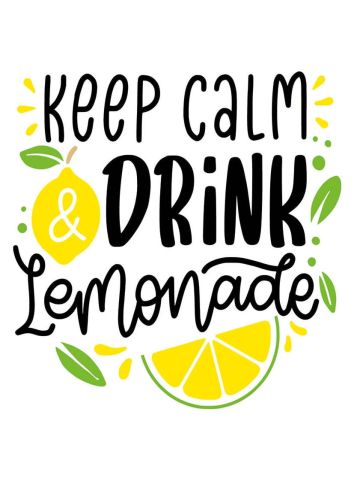 Keep Calm and Drink Lemonade