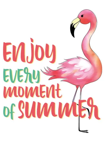 Enjoy Every Moment of Summer