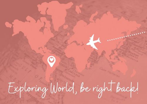 Exploring World, be right back