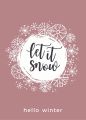 Let it Snow