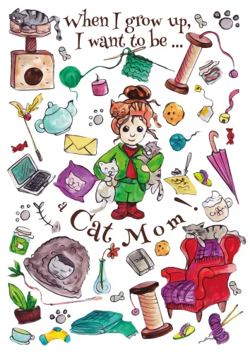 When I grow up, I want to be... a Cat Mom